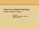 Bài giảng Phân tích thiết kế hệ thống: Bài giảng 8 - TS. Đào Nam Anh