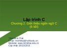 Bài giảng Lập trình C: Chương 2 - Trần Minh Thái