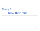 Bài giảng Mạng máy tính - Chương 4: Giao thức TCP