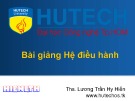 Bài giảng Hệ điều hành - Bài 6: Quản lý bộ nhớ - mục tiêu