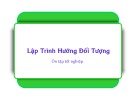 Bài giảng Ôn tập tốt nghiệp Lập trình hướng đối tượng - Chương 1: Đối tượng và lớp