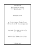 Tóm tắt Luận án Tiến sĩ Tâm lý học: Kỹ năng công tác xã hội cá nhân với trẻ em mồ côi của cán bộ xã hội