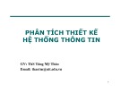 Bài giảng Phân tích thiết kế hệ thống thông tin: Chương 3 - ThS. Tăng Mỹ Thảo