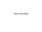 Bài giảng Lập trình nâng cao - Chương 2: Flow of Control