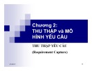 Bài giảng Chương 2: Thu thập và mô hình yêu cầu