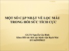 Bài giảng Một số cập nhật về lọc máu trong hồi sức tích cực - GS.TS. Nguyễn Gia Bình