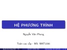 Bài giảng Toán cao cấp: Hệ phương trình - ThS. Nguyễn Văn Phong