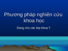 Bài giảng Phương pháp nghiên cứu khoa học– Chương 1: Tổng quan về nghiên cứu khoa học