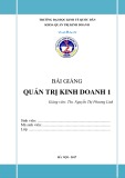 Bài giảng Quản trị kinh doanh 1 - ThS. Nguyễn Thị Phương Linh