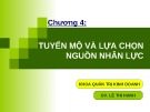 Bài giảng Quản trị nguồn nhân lực: Chương 4 - Lê Thị Hạnh