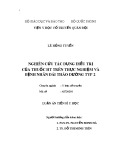 Luận án Tiến sĩ Y học: Nghiên cứu tác dụng điều trị của thuốc HT trên thực nghiệm và bệnh nhân đái tháo đường Typ 2