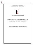 Luận văn Thạc sĩ Kinh doanh và quản lý: Tăng cường kiểm soát chi ngân sách xã qua kho bạc nhà nước Thạch Thất