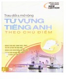  trau dồi và mở rộng vốn từ vựng tiếng anh theo chủ điểm: phần 1