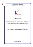 Luận văn Thạc sĩ Kinh doanh và quản lý: Phát triển nguồn nhân lực hành chính tại huyện Thanh Hà, tỉnh Hải Dương