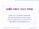 Bài giảng Kiến trúc máy tính: Chương 1 - ThS. Phạm Thanh Bình