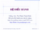 Bài giảng Hệ điều hành: Chương 1 - ThS. Phạm Thanh Bình