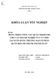 Khóa luận tốt nghiệp: Hoàn thiện công tác quản trị rủi ro cho vay doanh nghiệp vừa và nhỏ tại Ngân hàng Thương mạo Cổ phần Công thương Việt Nam - Chi nhánh Tiên Sơn