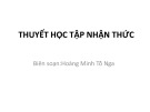 Bài giảng Tâm lý học nhân cách: Thuyết học tập nhận thức - GV. Hoàng Minh Tố Nga