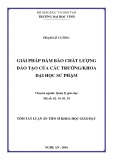 Tóm tắt Luận án Tiến sĩ Khoa học giáo dục: Giải pháp đảm bảo chất lượng đào tạo của các trường/khoa Đại học Sư phạm