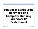 Course 2272C: Implementing and supporting Microsoft Windows XP professional - Module 3