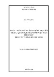 Luận án Tiến sĩ Triết học: Phát triển nhân cách chính trị viên trong Quân đội nhân dân Việt Nam hiện nay theo tư tưởng Hồ Chí Minh