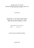 Tóm tắt Luận án Tiến sĩ Văn học: Thơ đi sứ của sứ thần Trung Quốc đến Việt Nam từ thế kỉ X-XVIII