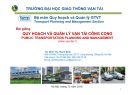 Bài giảng Quy hoạch và quản lý vận tải công cộng: Chương 1 - TS. Đinh Thị Thanh Bình