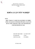 Khóa luận tốt nghiệp Tài chính: Thực trạng và một số giải pháp cải thiện công tác quản lý rủi ro tín dụng tại Ngân hàng Công thương Việt Nam chi nhánh Hoàng Mai