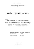 Khóa luận tốt nghiệp: Hoàn thiện kế toán bán hàng và xác định kết quả bán hàng tại Công ty TNHH Tam Dương