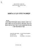 Khóa luận tốt nghiệp chuyên ngành Ngân hàng: Giải pháp mở rộng cho vay mua nhà tại Ngân hàng thương mại Cổ phần Hàng hải Việt Nam Maritime Bank – Chi nhánh Hà Nội