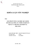 Khóa luận tốt nghiệp chuyên ngành Tài chính: Những giải pháp nâng cao hiệu quả kinh doanh tại Công ty TNHH Cơ khí Xây dựng và Thương mại Dịch vụ Mộc Bảo