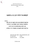 Khóa luận tốt nghiệp chuyên ngành Tài chính: Đề xuất một số giải pháp nhằm nâng cao hiệu quả hoạt động sản xuất kinh doanh tại Công ty TNHH cơ khí Tiến Hưng