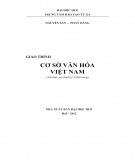 Giáo trình Cơ sở văn hóa Việt Nam: Phần 1 - NXB ĐH Huế
