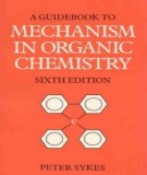  a guid to mechanism in organic chemistry (6th edition): part 2