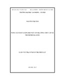 Luận văn Thạc sĩ Quản trị nhân lực: Nâng cao chất lượng đội ngũ cán bộ, công chức cấp xã thành phố Hạ Long