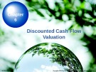 Lecture Chapter 6: Discounted Cash Flow Valuation