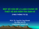 Bài giảng Một số vấn đề lí luận chung về thiết kế bài kiểm tra định kì (Theo Thông tư 22) - PGS.TS. Nguyễn Công Khanh