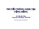 Bài giảng Truyền thông giáo dục sức khỏe tại cộng đồng - BS. Trần Đức Cảnh