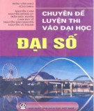  chuyên đề luyện thi vào đại học - Đại số