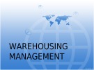 Lecturte Logistics management - Chapter: Warehouse management