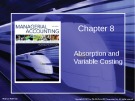 Lecture Managerial accounting: Creating value in a dynamic business environment (9/e): Chapter 8 - Ronald W. Hilton