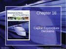 Lecture Managerial accounting: Creating value in a dynamic business environment (9/e): Chapter 16 - Ronald W. Hilton
