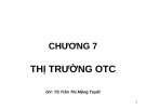 Bài giảng Thị trường chứng khoán: Chương 7 - TS. Trần Thị Mộng Tuyết