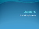 Bài giảng Cơ sở dữ liệu nâng cao - Chapter 6: Data replication