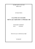 Tóm tắt luận án Tiến sĩ Luật học: Luật phá sản năm 2004 - Những quy định mới và tính khả thi