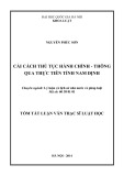 Tóm tắt luận văn Thạc sĩ Luật học: Cải cách thủ tục hành chính - thông qua thực tiễn tỉnh Nam Định