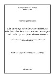 Tóm tắt luận văn Thạc sĩ Luật học: Xây dựng đội ngũ công chức hải quan đáp ứng yêu cầu cải cách hành chính qua thực tiễn cục hải quan tỉnh Thanh Hóa