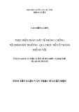 Tóm tắt luận văn Thạc sĩ Luật học: Thực hiện pháp luật về phòng, chống tội phạm môi trường - Qua thực tiễn ở thành phố Hà Nội