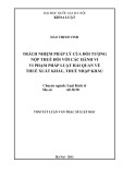 Tóm tắt luận văn Thạc sĩ luật học: Trách nhiệm pháp lý của đối tượng nộp thuế đối với các hành vi vi phạm pháp luật Hải quan về thuế xuất khẩu, thuế nhập khẩu