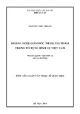 Tóm tắt luận văn Thạc sĩ Luật học: Kháng nghị giám đốc thẩm, tái thẩm trong tố tụng hình sự Việt Nam